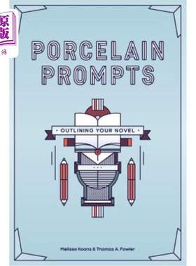 海外直订Porcelain Prompts: Outlining Your Novel 瓷器提示：概述你的小说