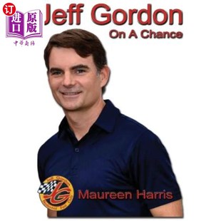 海外直订Jeff Gordon: On A Chance 杰夫·戈登：有机会