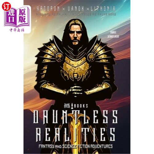 海外直订Dark Titan Books' Dauntless Realities: Heroic Fantasy and Science-Fiction Advent 黑暗泰坦图书无畏的现实：英
