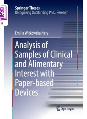 海外直订Analysis of Samples of Clinical and Alimentary Interest with Paper-Based Devices 纸质仪器的临床和食品兴趣样