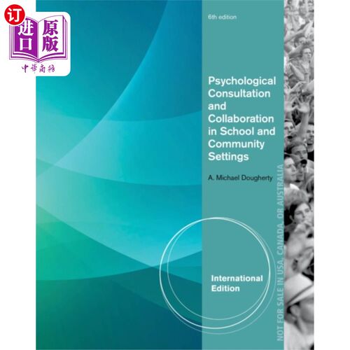 海外直订医药图书Psychological Consultation and Collaboration in ... 心理咨询与合作在学校和社区设置，国际版
