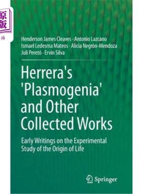 海外直订Herrera's 'Plasmogenia' and Other Collected Works: Early Writings on the Experim 埃雷拉的《胞浆菌病》和其他