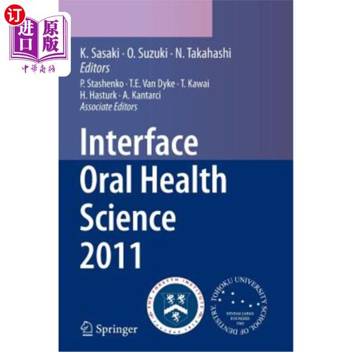 海外直订医药图书Interface Oral Health Science 2011: Proceedings of the 4th International Symposi 接口口腔健康科学20