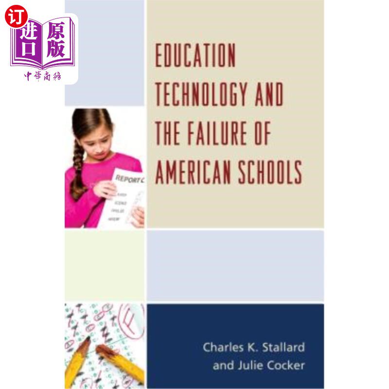 海外直订Education Technology and the Failure of American Schools 教育技术与美国学校的失败