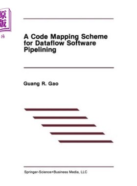 海外直订A Code Mapping Scheme for Dataflow Software Pipelining 一种数据流软件流水线的代码映射方案