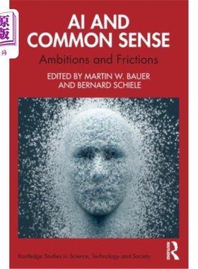 海外直订AI and Common Sense: Ambitions and Frictions AI and Common Sense: Ambitions and Frictions