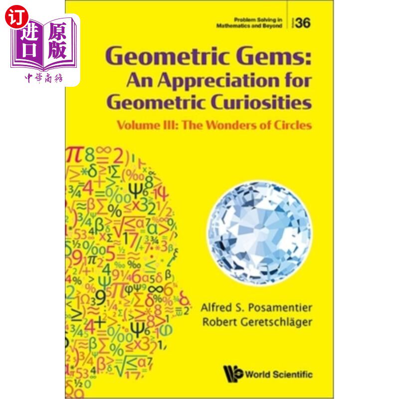 海外直订Geometric Gems: An Appreciation for Geometric Curiosities - Volume III: The Wond 几何宝石:对几何奇珍异宝的