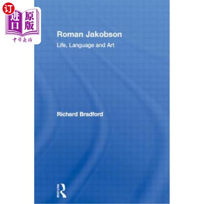海外直订Roman Jakobson: Life, Language and Art 罗曼·雅各布森:生活、语言和艺术