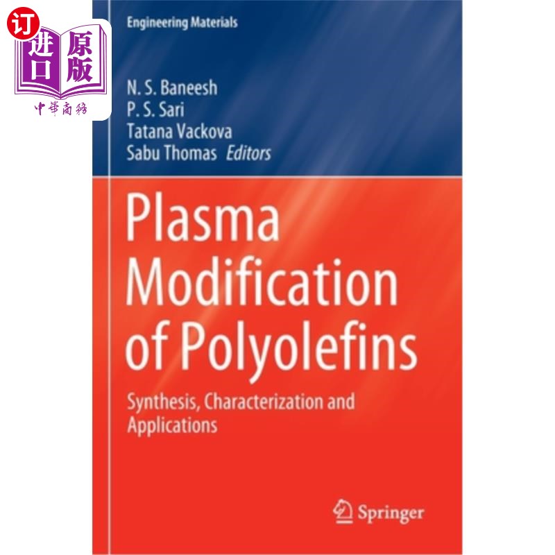 海外直订Plasma Modification of Polyolefins: Synthesis, Characterization and Applications 聚烯烃的等离子体改性:合成
