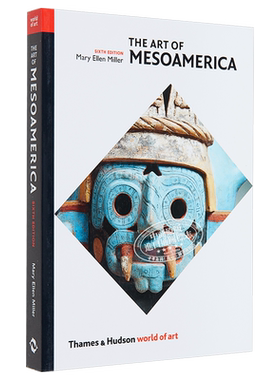 预售 【世界艺术系列】The Art of Mesoamerica 中美洲艺术：从奥尔梅克文明到阿兹特克帝国 进口艺术艺术历史入门理论【中商原版?