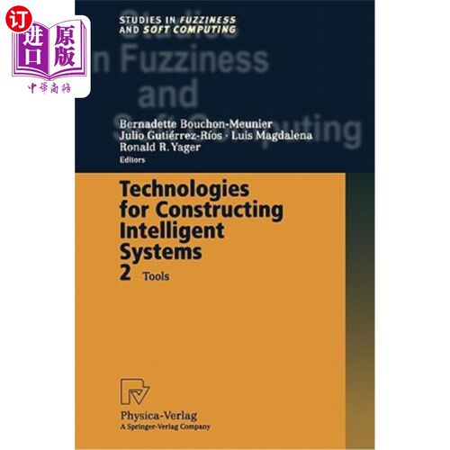 海外直订Technologies for Constructing Intelligent Systems 2: Tools 构建智能系统的技术2：工具