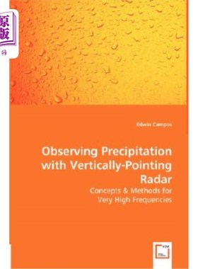 海外直订Observing Precipitation with Vertically-Pointing Radar - Concepts & Methods for 用垂直指向雷达观测降水量.概