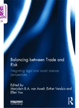 海外直订Balancing Between Trade and Risk: Integrating Legal and Social Science Perspecti 平衡贸易与风险:整合法律与