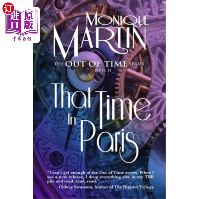 海外直订That Time in Paris: Out of Time Book #13 在巴黎的时光:过时的第13本书