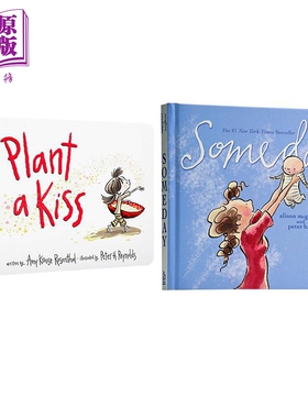 英文原版 彼得雷诺兹 经典儿童故事绘本2册 深耕一个吻 Plant a Kiss 有一天 Someday Peter H Reynolds 纸板书【中商原版】