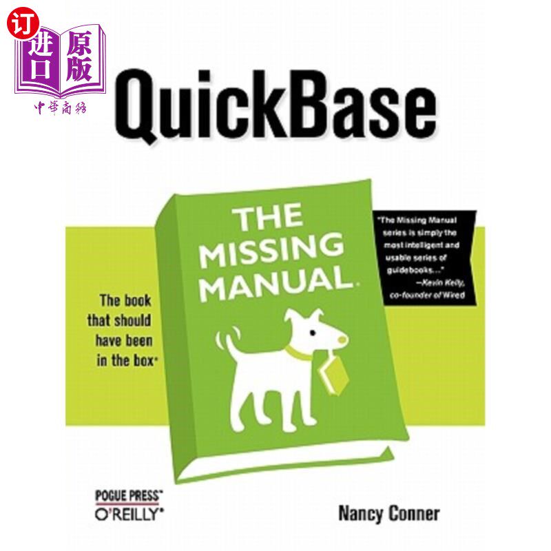 海外直订Quickbase: The Missing Manual: The Missing Manual Quickbase：缺少的手册：缺少的手册