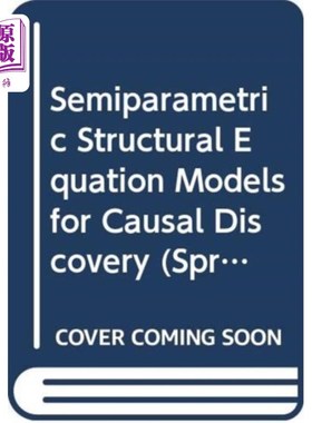 海外直订Statistical Causal Discovery: LiNGAM Approach 因果发现的半参数结构方程模型