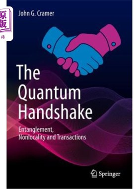海外直订The Quantum Handshake: Entanglement, Nonlocality and Transactions 量子握手：纠缠、非局域性和事务