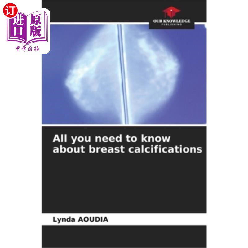 海外直订医药图书All you need to know about breast calcifications 关于乳房钙化你需要知道的一切