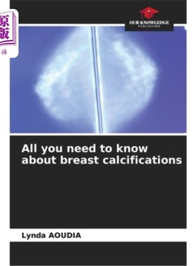 海外直订医药图书All you need to know about breast calcifications 关于乳房钙化你需要知道的一切