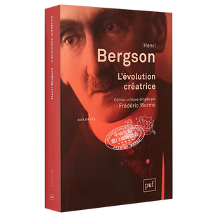 【中商原版】【法国法文版】亨利·伯格森：创造进化论 法文原版 L'évolution créatrice 法国哲学