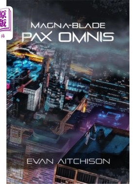 海外直订Magna-Blade: Pax Omnis magna刀片:Pax Omnis