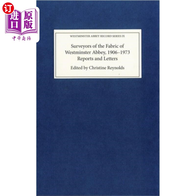 海外直订Surveyors of the Fabric of Westminster Abbey, 19...威斯敏斯特教堂织物勘测员，1906-1973