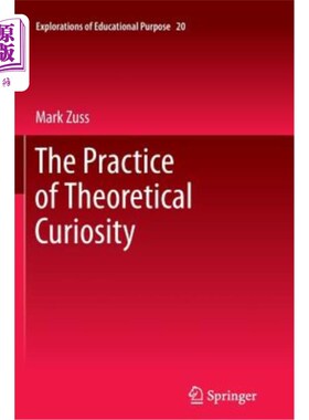 海外直订The Practice of Theoretical Curiosity 理论好奇心的实践