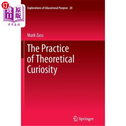 海外直订The Practice of Theoretical Curiosity 理论好奇心的实践