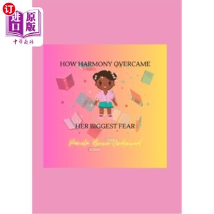 Her Overcame Biggest Fear 恐惧 海外直订How 和谐如何克服她最大 Harmony