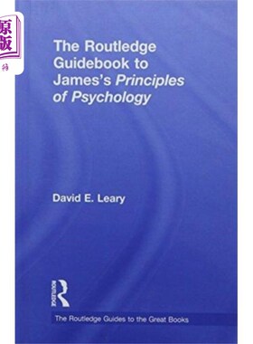 海外直订Routledge Guidebook to James’s Principles of Psy... 劳特利奇詹姆斯心理学原理指南