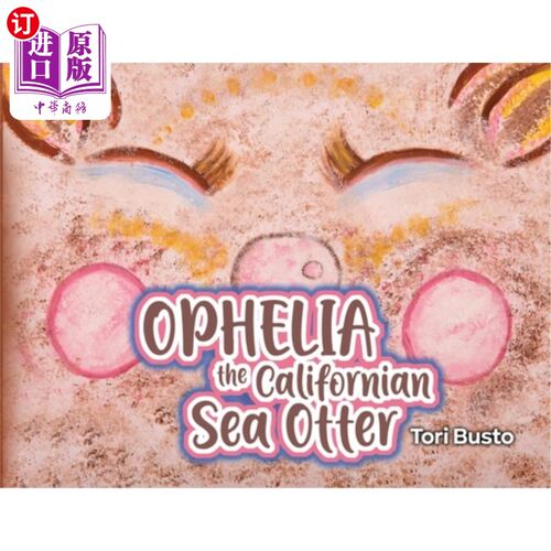 海外直订Ophelia the Californian Sea Otter 加州海獭奥菲莉亚