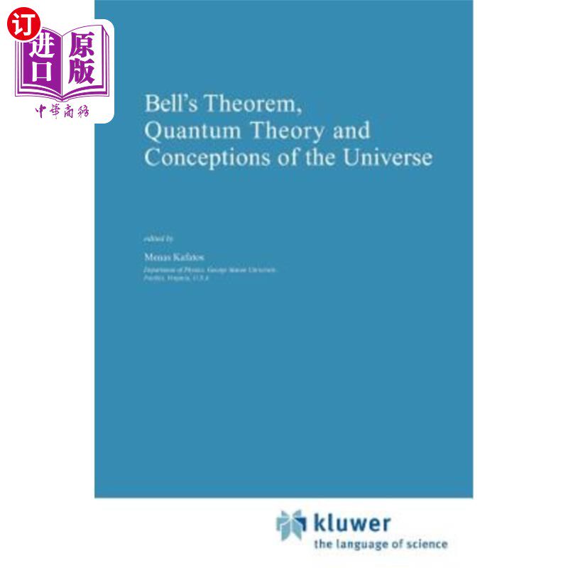 海外直订Bell's Theorem, Quantum Theory and Conceptions of the Universe 贝尔定理，量子理论和宇宙概念