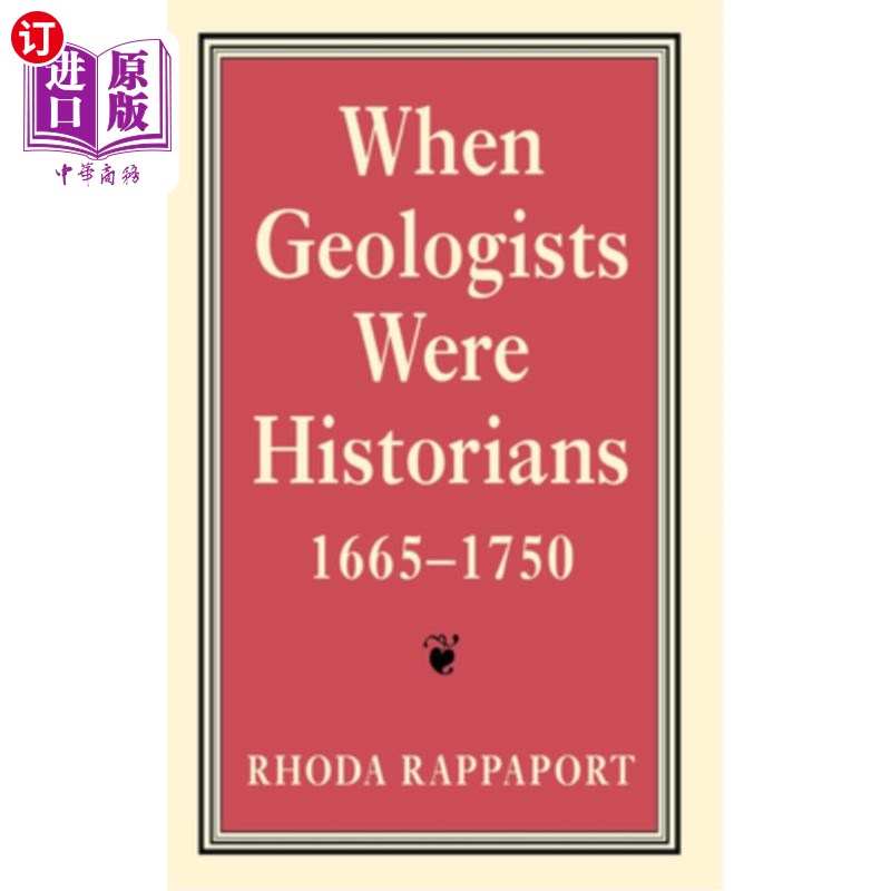 海外直订When Geologists Were Historians, 1665D1750 当地质学家还是历史学家时，1665D1750