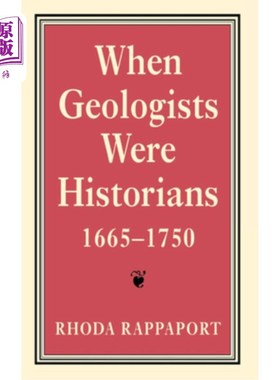海外直订When Geologists Were Historians, 1665D1750 当地质学家还是历史学家时，1665D1750