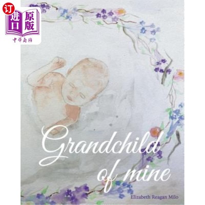 海外直订Grandchild of Mine 我的孙子