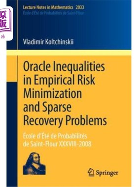海外直订Oracle Inequalities in Empirical Risk Minimization and Sparse Recovery Problems: 经验风险最小化和稀疏恢复问
