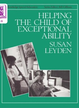 海外直订Helping the Child with Exceptional Ability 帮助有特殊能力的孩子
