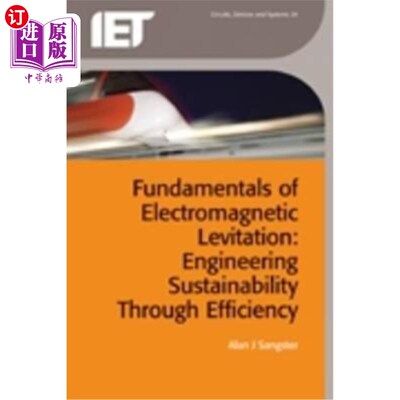 海外直订Fundamentals of Electromagnetic Levitation: Engineering Sustainability Through E 电磁悬浮基础：通过效率实现