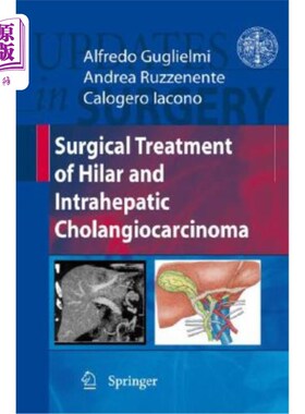 海外直订医药图书Surgical Treatment of Hilar and Intrahepatic Cholangiocarcinoma 肝门及肝内胆管癌的外科治疗