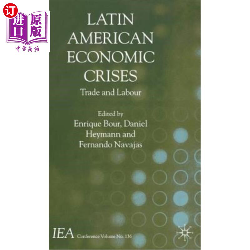 海外直订Latin American Economic Crises: Trade and Labour 拉丁美洲经济危机：贸易和劳工