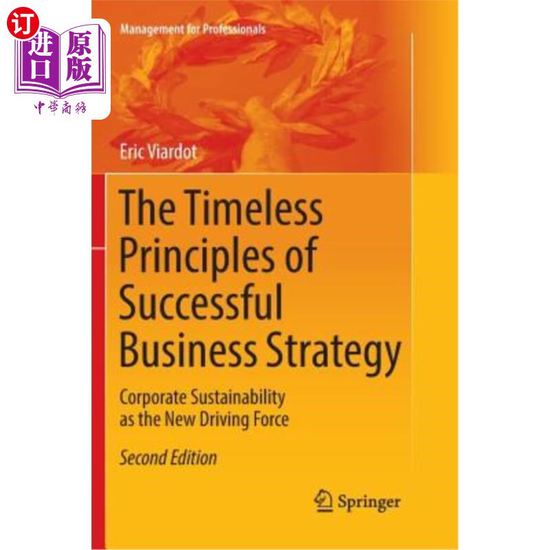 海外直订The Timeless Principles of Successful Business Strategy: Corporate Sustainabilit 成功商业战略的永恒原则:将