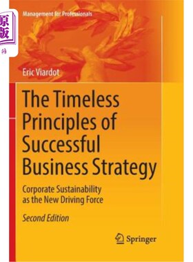 海外直订The Timeless Principles of Successful Business Strategy: Corporate Sustainabilit 成功商业战略的永恒原则:将