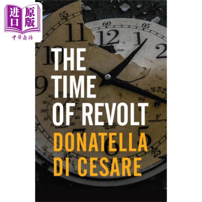 预售 反抗的时代 The Time Of Revolt Donatella Di Cesare 英文原版 中商原版
