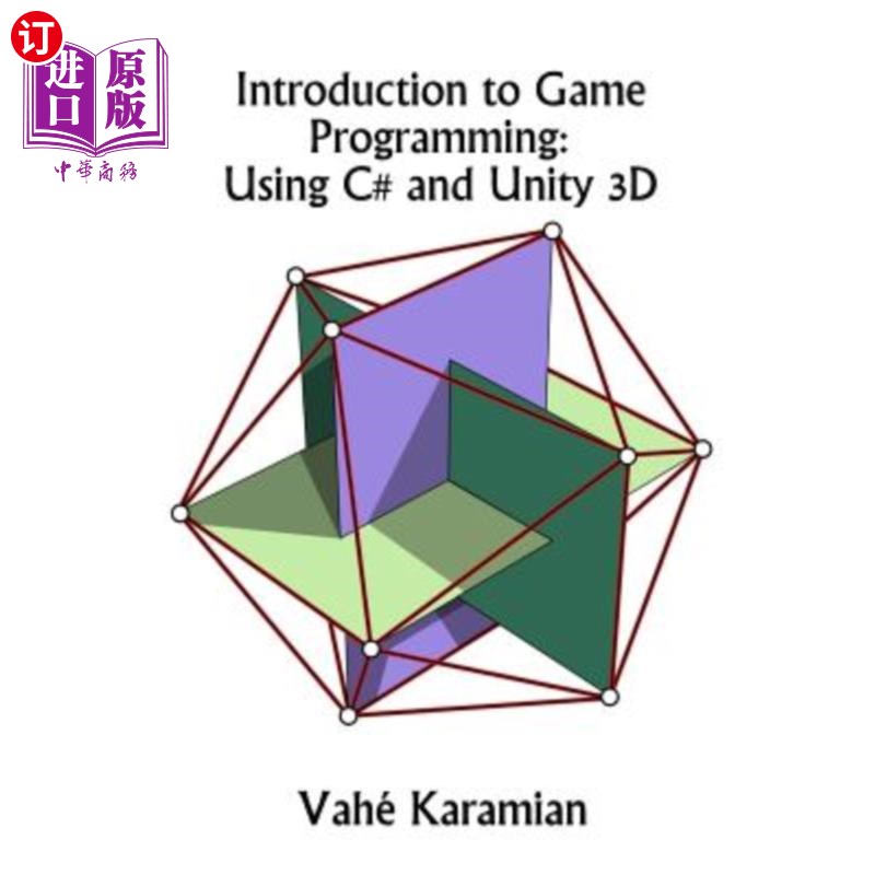 海外直订Introduction to Game Programming: Using C# and Unity 3D 游戏编程入门:使用C#和Unity 3D