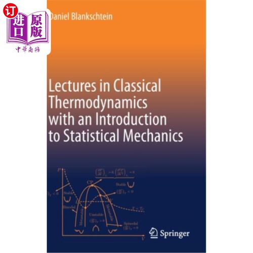海外直订Lectures in Classical Thermodynamics with an Introduction to Statistical Mechani 经典热力学与统计力学导论讲