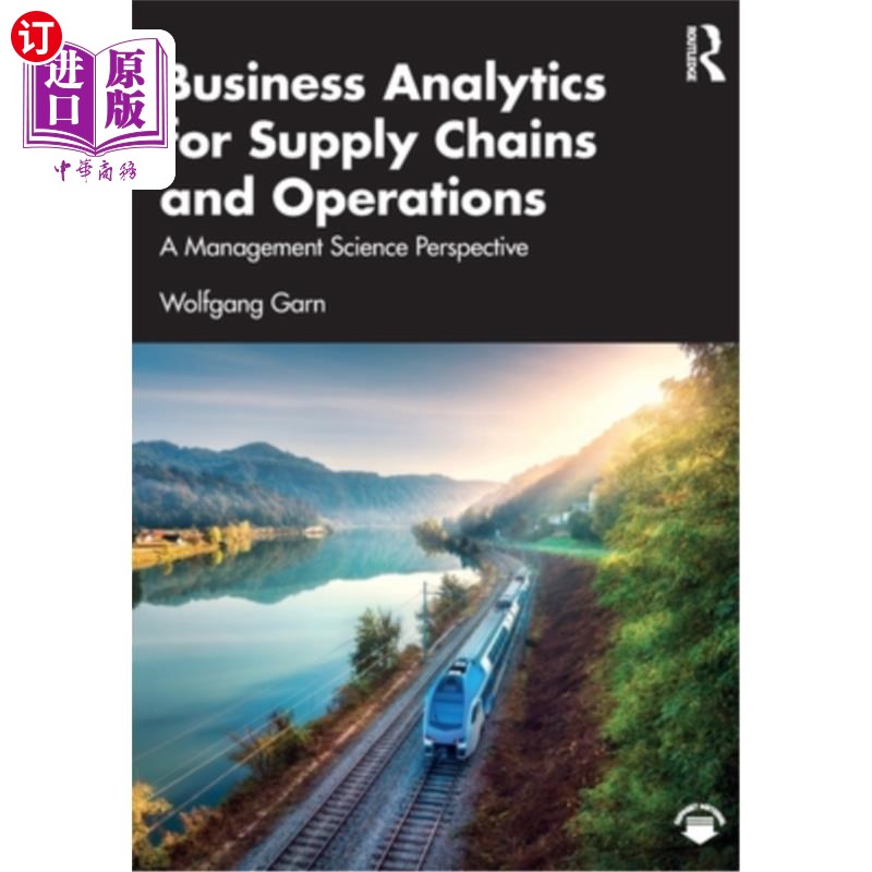 海外直订Business Analytics for Supply Chains and Operations: A Management Science Perspe 供应链和运营的商业分析:管