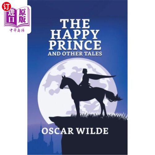 海外直订The Happy Prince And Other Tales 《快乐王子和其他故事