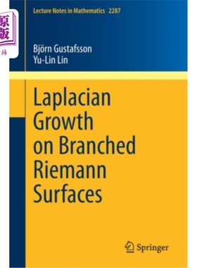 海外直订Laplacian Growth on Branched Riemann Surfaces 分枝黎曼曲面上的拉普拉斯生长