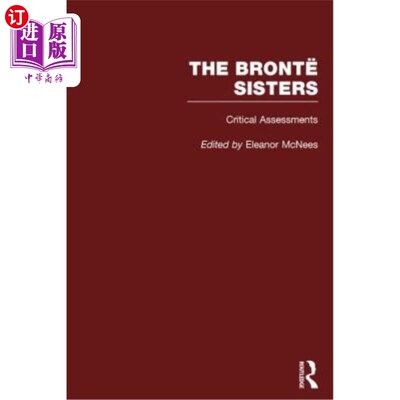 海外直订The Bronte Sisters: Critical Assessments 勃朗特姐妹：批判性评估